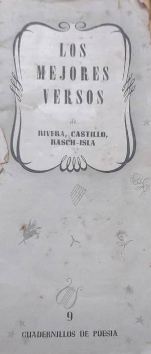 Los mejores versos de Rivera, Castillo, Rasch-Isla